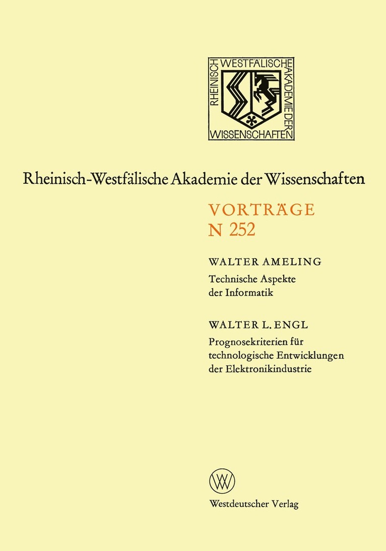 Technische Aspekte der Informatik. Prognosekriterien fr technologischen Entwicklungen der Elektronikindustrie 1