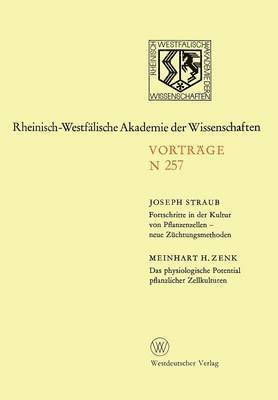 bokomslag Fortschritte in der Kultur von Pfanzenzellen  neue Zchtungsmethoden. Das physiologische Potential pflanzlicher Zellkulturen