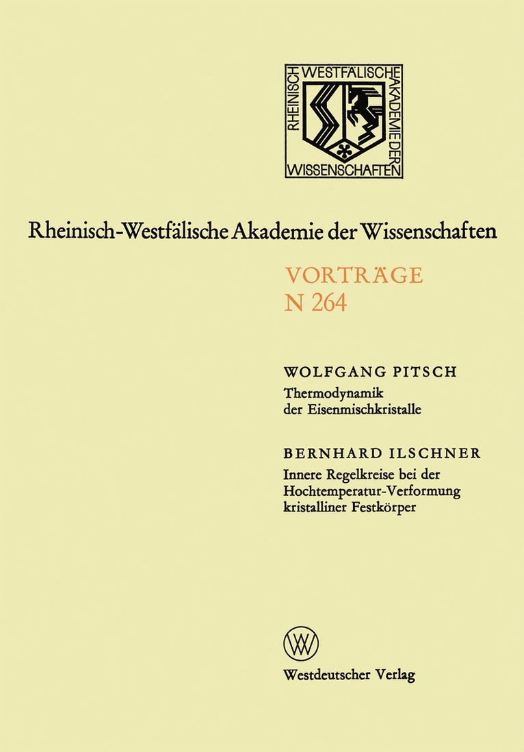 Wolfgang Pitsch - Thermodynamik der Eisenmischkristalle. Innere Regelkreise bei der Hochtemperatur-Verformung kristalliner Festkörper, Häftad