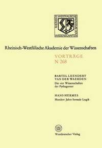 bokomslag Die vier Wissenschaften der Pythagoreer. Hundert Jahre formale Logik