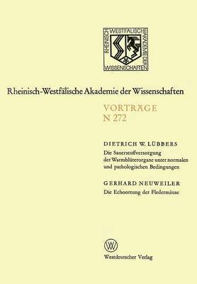 bokomslag Die Sauerstoffversorgung der Warmblterorgane unter normalen und pathologischen Bedingungen. Die Echoortung der Fledermuse