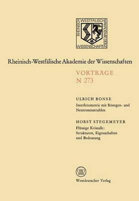 Interferometrie mit Rntgen- und Neutronenstrahlen. Flssige Kristalle: Strukturen, Eigenschaften und Bedeutung 1