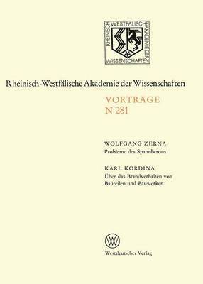 Wolfgang Zerna - Probleme des Spannbetons. Über das Brandverhalten von Bauteilen und Bauwerken, Häftad