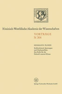 bokomslag Kohlendioxyd, Spurengase und Glashauseffekt: ihre Rolle fr die Zukunft unseres Klimas