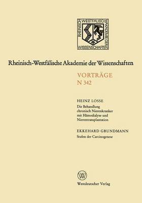 Die Behandlung chronisch Nierenkranker mit Hmodialyse und Nierentransplantation. Stufen der Carcinogenese 1