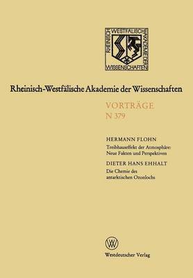 bokomslag Treibhauseffekt der Atmosphre: Neue Fakten und Perspektiven. Die Chemie des antarktischen Ozonlochs