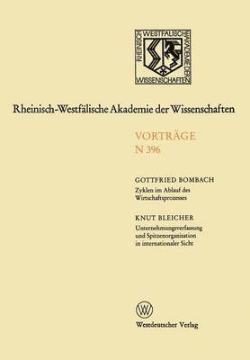 bokomslag Zyklen im Ablauf des Wirtschaftsprozesses Mythos und Realitt. Unternehmungsverfassung und Spitzenorganisation in internationaler Sicht