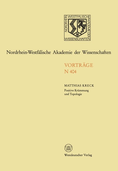 Matthias Kreck - Positive Krümmung und Topologie, Häftad