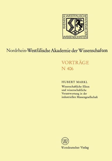 bokomslag Wissenschaftliche Eliten und wissenschaftliche Verantwortung in der industriellen Massengesellschaft