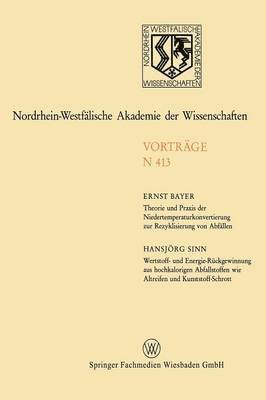 Ernst Bayer, Ernst Bayer - Theorie und Praxis der Niedertemperaturkonvertierung zur Rezyklisierung von Abfällen. Wertstoff- und Energie-Rückgewinnung aus hochkalorigen Abfallstoffen wie Altreifen und Kunststoff-Schrott, Häftad