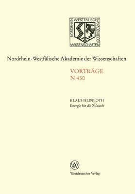 bokomslag Energie für die Zukunft Notwendigkeiten - Möglichkeiten - Verantwortung: Öffentliche Akademie-Vortragsveranstaltung am 10. November 1999 in Düsseldorf