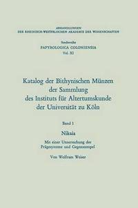 bokomslag Katalog der Bithynischen Mnzen der Sammlung des Instituts fr Altertumskunde der Universitt zu Kln