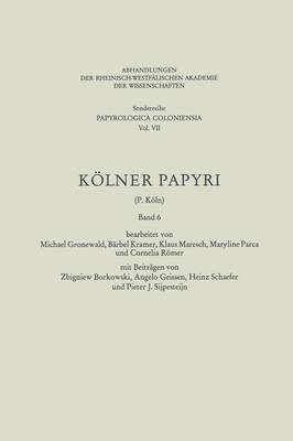 Michael Gronewald, Bärbel Kramer, Zbigniew Borkowski, Universität zu Köln - Kölner Papyri, Häftad