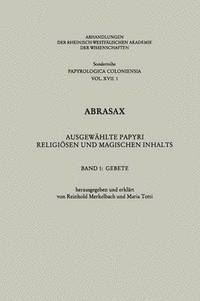 bokomslag Abrasax: Ausgewhlte Papyri Religisen und Magischen Inhalts