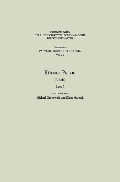 Michael Gronewald, Klaus Maresch, Universität zu Köln - Kölner Papyri, Häftad
