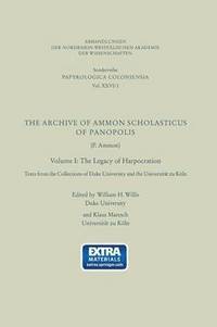 bokomslag The Archive of Ammon Scholasticus of Panopolis