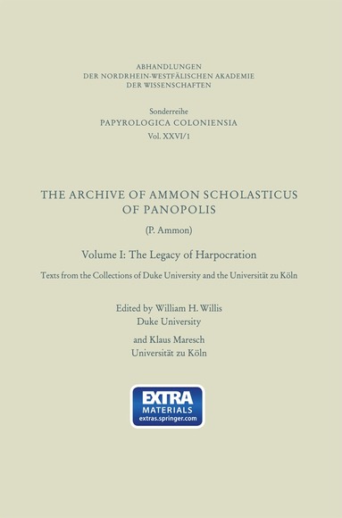 Ammon, William H. Willis, Klaus Maresch - Archive of Ammon Scholasticus of Panopolis, Häftad