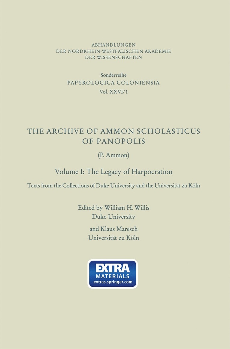 Ammon, William H. Willis, Klaus Maresch - Archive of Ammon Scholasticus of Panopolis, Häftad