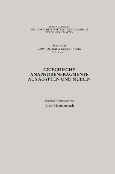 Jürgen Hammerstaedt - Griechische Anaphorenfragmente aus Ägypten und Nubien, Häftad