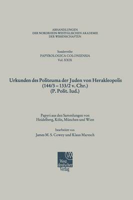 Urkunden des Politeuma der Juden von Herakleopolis (144/3133/2 v. Chr.) (P. Polit. Iud.) 1