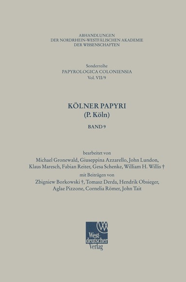 M. Gronewald, G. Azzarello, J. Lundon, K. Maresch, F. Reiter, G. Schenke, W. H. Willis - Kölner Papyri (P. Köln), Häftad