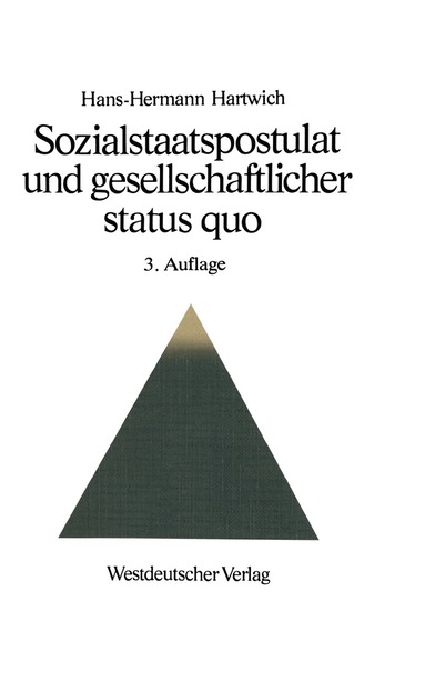 Hartwich Hans-Hermann - Sozialstaatspostulat und gesellschaftlicher status quo, Häftad