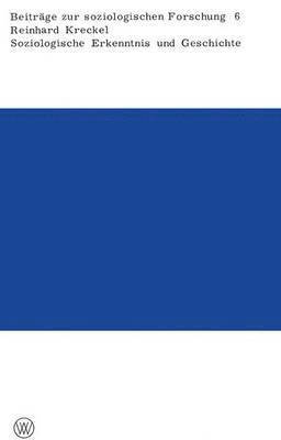 Soziologische Erkenntnis und Geschichte