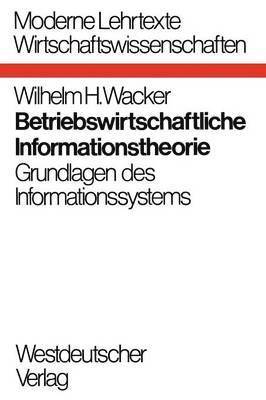 bokomslag Betriebswirtschaftliche Informationstheorie