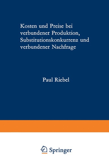 bokomslag Kosten und Preise bei verbundener Produktion, Substitutionskonkurrenz und verbundener Nachfrage