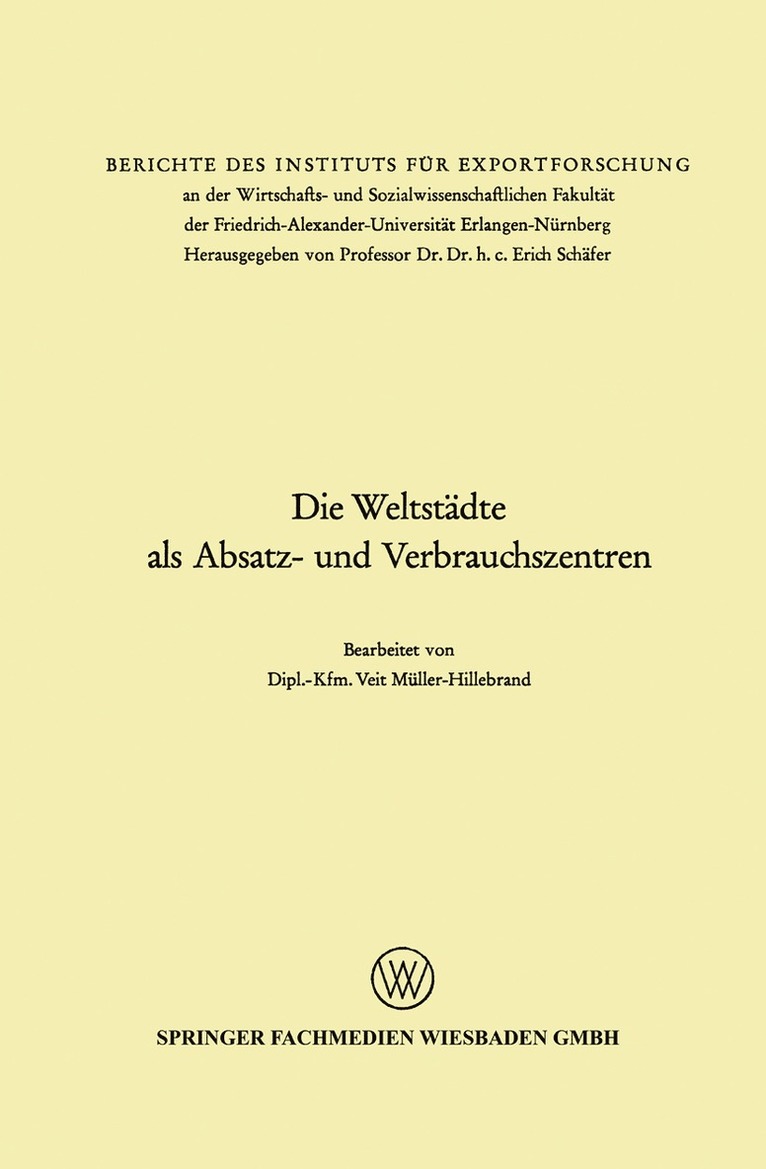 Veit Müller-Hillebrand - Die Weltstädte als Absatz- und Verbrauchszentren, Häftad