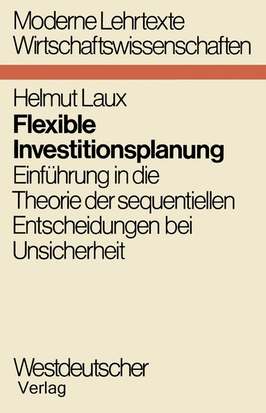 Helmut Laux - Flexible Investitionsplanung, Häftad