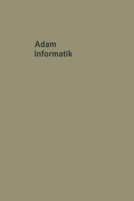 Adolf Adam - Informatik Probleme der Mit- und Umwelt, Häftad