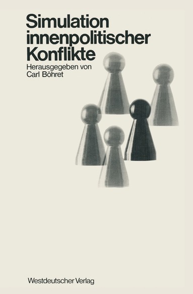 Carl Böhret - Simulation innenpolitischer Konflikte, Häftad