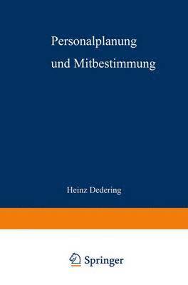 Heinz Dedering - Personalplanung und Mitbestimmung, Häftad