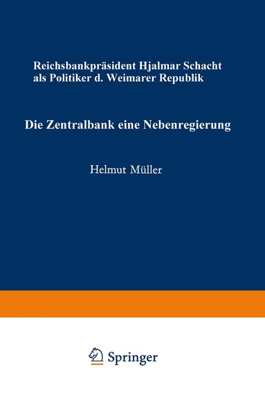 Helmut Müller - Die Zentralbank — eine Nebenregierung, Häftad