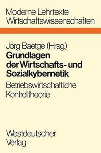 bokomslag Grundlagen der Wirtschafts- und Sozialkybernetik