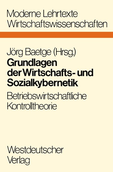 Jörg Baetge - Grundlagen der Wirtschafts- und Sozialkybernetik, Häftad