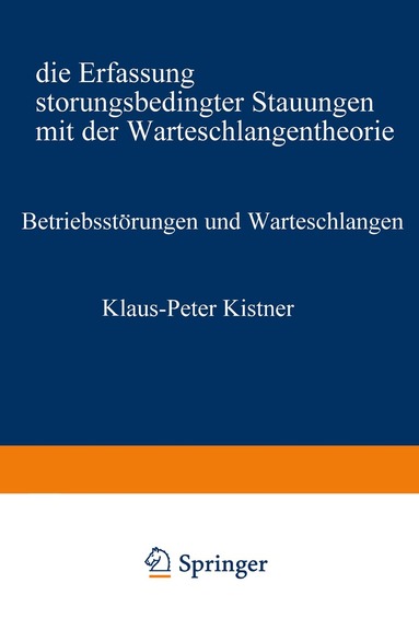 Klaus-Peter Kistner - Betriebsstörungen und Warteschlangen, Häftad