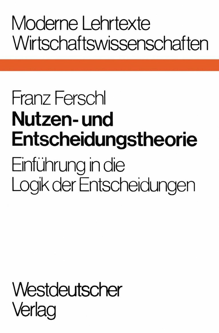 Franz Ferschl - Nutzen- und Entscheidungstheorie, Häftad