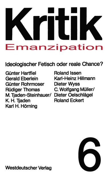 bokomslag Emanzipation - Ideologischer Fetisch oder reale Chance?
