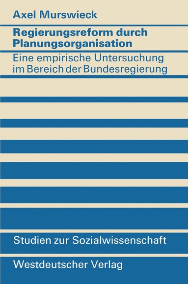 Axel Murswieck - Regierungsreform durch Planungsorganisation, Häftad