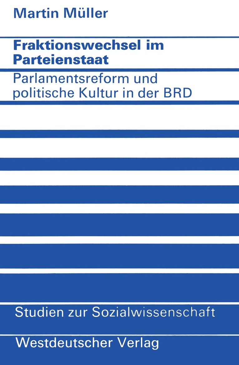 Martin Müller - Fraktionswechsel im Parteienstaat, Häftad