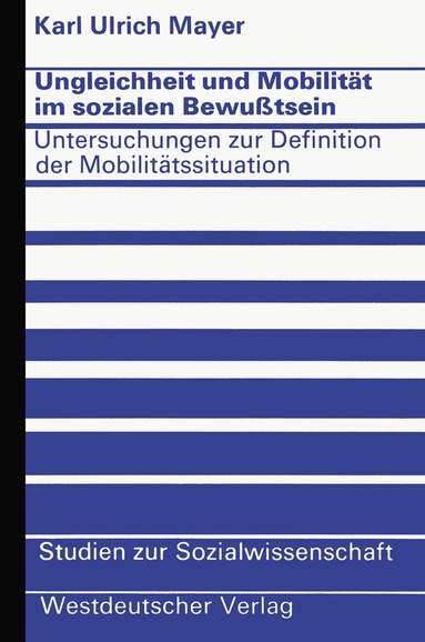Karl Ulrich Mayer - Ungleichheit und Mobilität im sozialen Bewußtsein, Häftad
