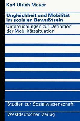 Karl Ulrich Mayer - Ungleichheit und Mobilität im sozialen Bewußtsein, Häftad