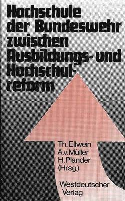 bokomslag Hochschule der Bundeswehr zwischen Ausbildungs- und Hochschulreform