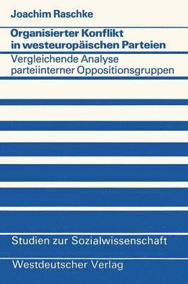 Joachim Raschke - Organisierter Konflikt in westeuropäischen Parteien, Häftad
