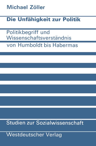 Michael Zöller - Die Unfähigkeit zur Politik, Häftad