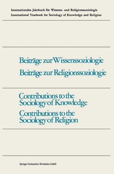 bokomslag Contributions to the Sociology of Knowledge / Contributions to the Sociology of Religion