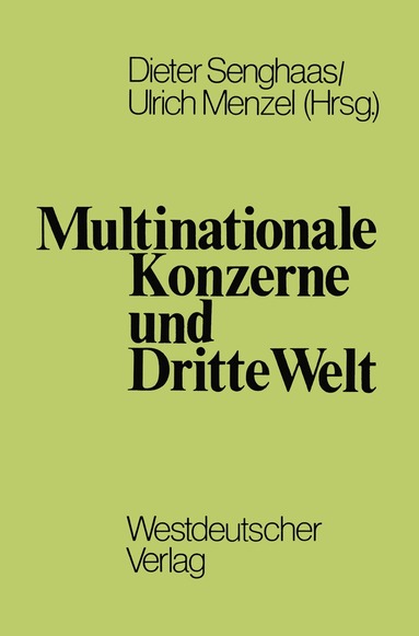 Dieter Senghaas, Ulrich Albrecht - Multinationale Konzerne und Dritte Welt, Häftad