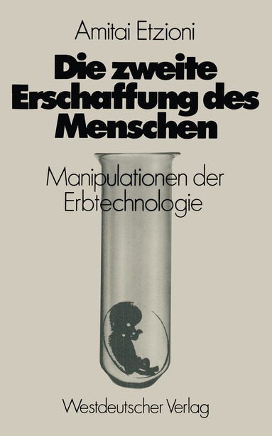 bokomslag Die zweite Erschaffung des Menschen